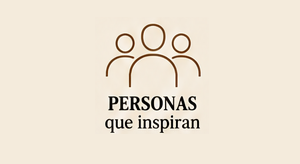Personas que inspiran