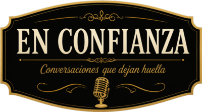 En Confianza - Conversaciones que dejan huella En Confianza - Conversaciones que dejan huella